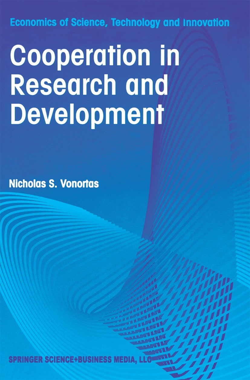Titlebook: Cooperation in Research and Development; Nicholas S. Vonortas Book 1997 Springer Science+Business Media New York 1997 Industrial Organizat Titlebook: Cooperation in Research and Development; Nicholas S. Vonortas Book 1997 Springer Science+Business Media New York 1997 Industrial Organizat