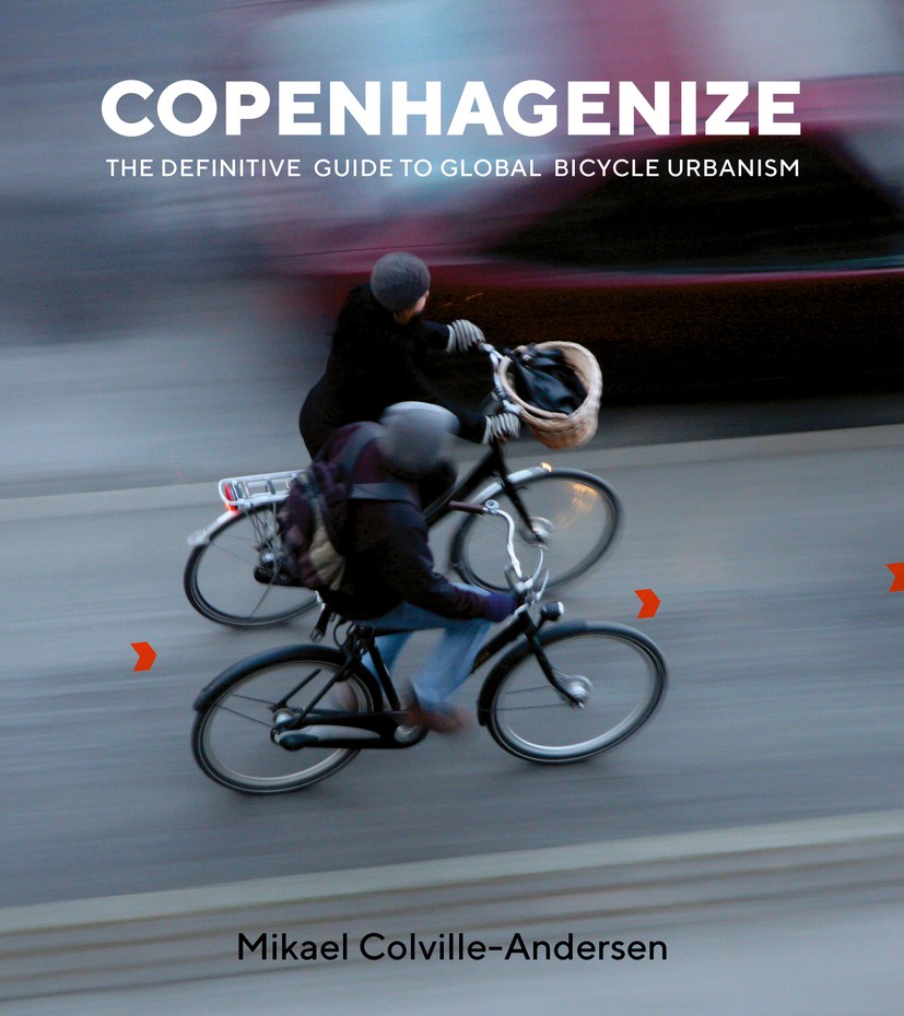 Titlebook: Copenhagenize; The Definitive Guide Mikael Colville-Andersen Book 2018Latest edition Mikael Colville-Andersen 2018 A2Bism.arrogance of spac Titlebook: Copenhagenize; The Definitive Guide Mikael Colville-Andersen Book 2018Latest edition Mikael Colville-Andersen 2018 A2Bism.arrogance of spac