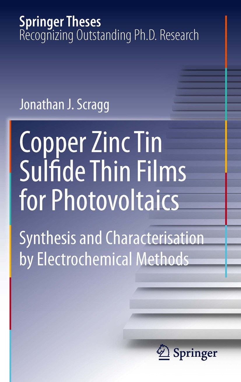 Titlebook: Copper Zinc Tin Sulfide Thin Films for Photovoltaics; Synthesis and Charac Jonathan J. Scragg Book 2011 The Editor(s) (if applicable) and T Titlebook: Copper Zinc Tin Sulfide Thin Films for Photovoltaics; Synthesis and Charac Jonathan J. Scragg Book 2011 The Editor(s) (if applicable) and T