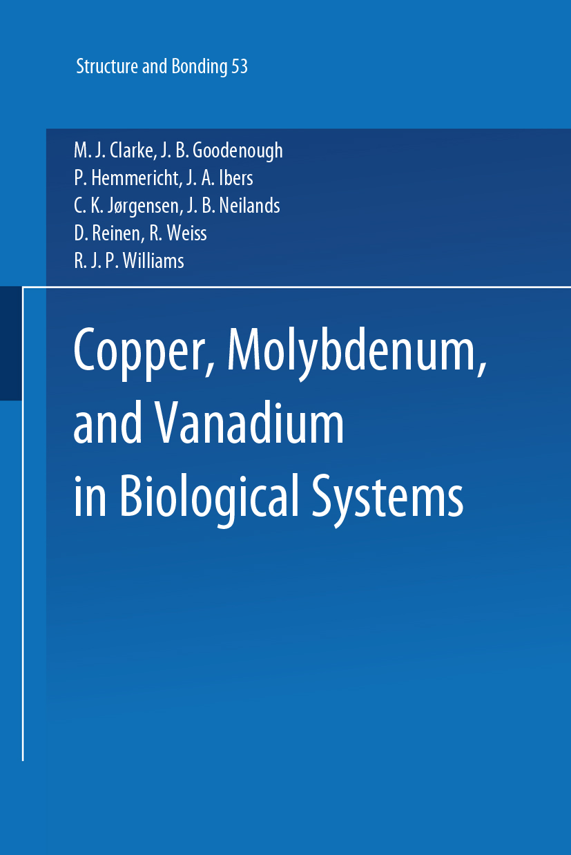 Titlebook: Copper, Molybdenum, and Vanadium in Biological Systems; B. A. Averill,LeB. R. Briggs,D. E. Wilcox Conference proceedings 1983 Springer-Ver Titlebook: Copper, Molybdenum, and Vanadium in Biological Systems; B. A. Averill,LeB. R. Briggs,D. E. Wilcox Conference proceedings 1983 Springer-Ver