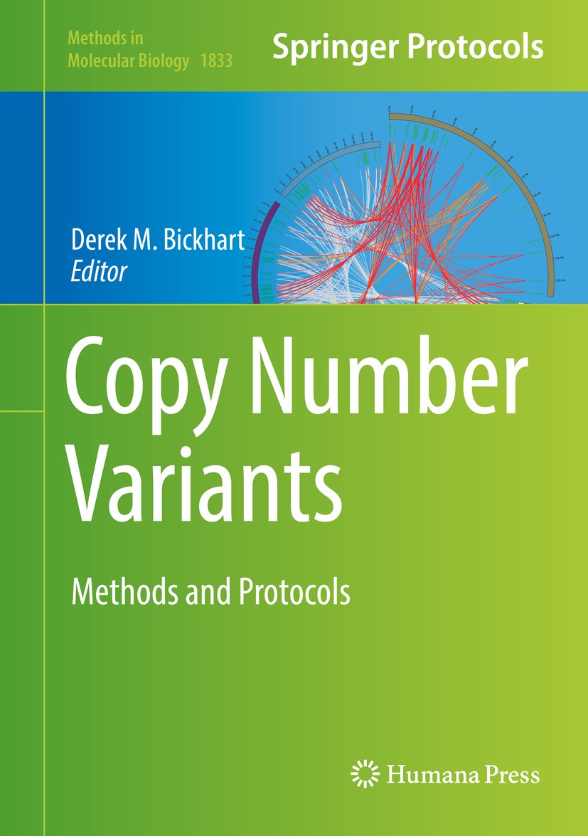 Titlebook: Copy Number Variants; Methods and Protocol Derek M. Bickhart Book 2018 Springer Science+Business Media, LLC, part of Springer Nature 2018 P Titlebook: Copy Number Variants; Methods and Protocol Derek M. Bickhart Book 2018 Springer Science+Business Media, LLC, part of Springer Nature 2018 P