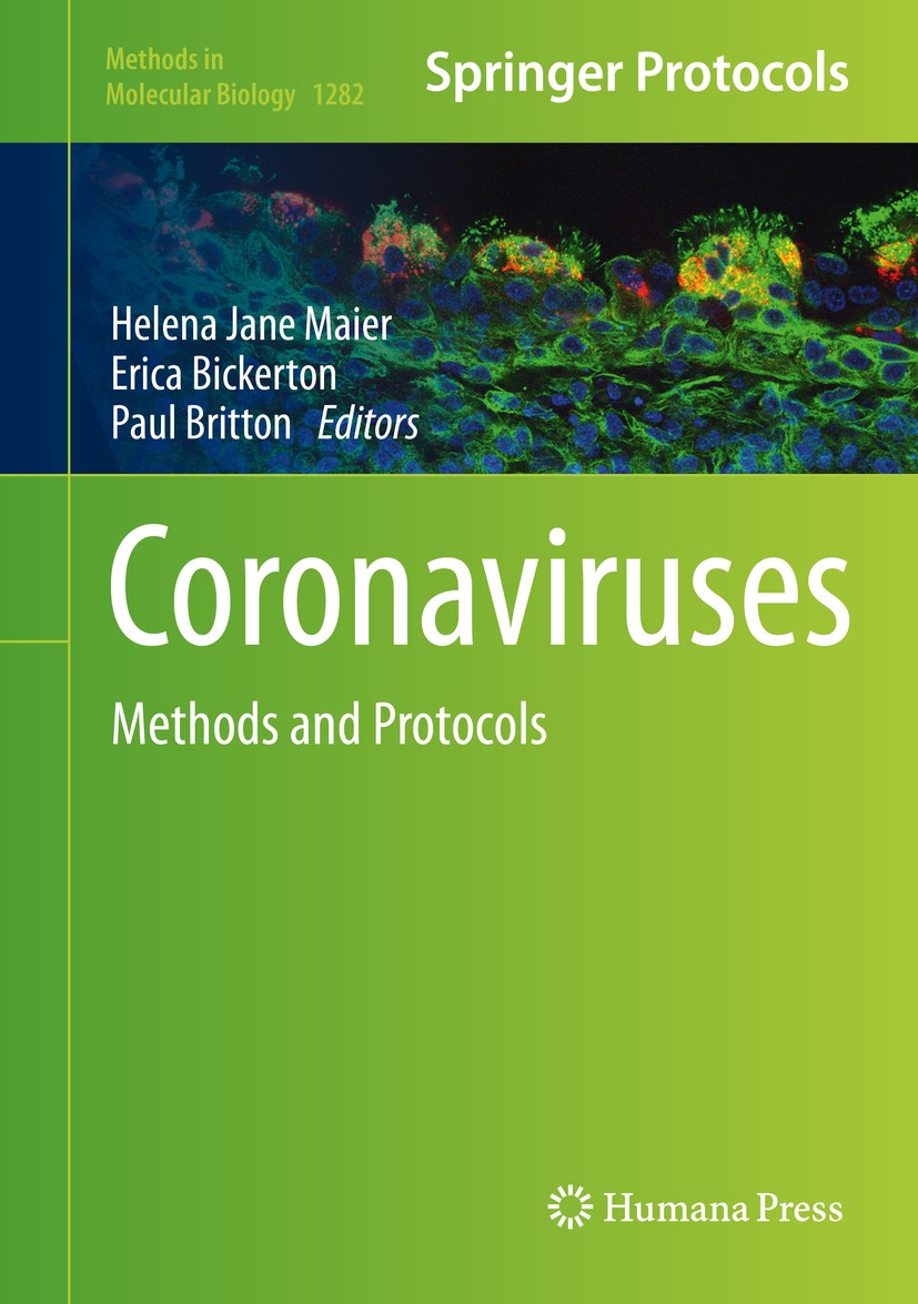 Titlebook: Coronaviruses; Methods and Protocol Helena Jane Maier,Erica Bickerton,Paul Britton Book 2015 Springer Science+Business Media New York 2015 Titlebook: Coronaviruses; Methods and Protocol Helena Jane Maier,Erica Bickerton,Paul Britton Book 2015 Springer Science+Business Media New York 2015