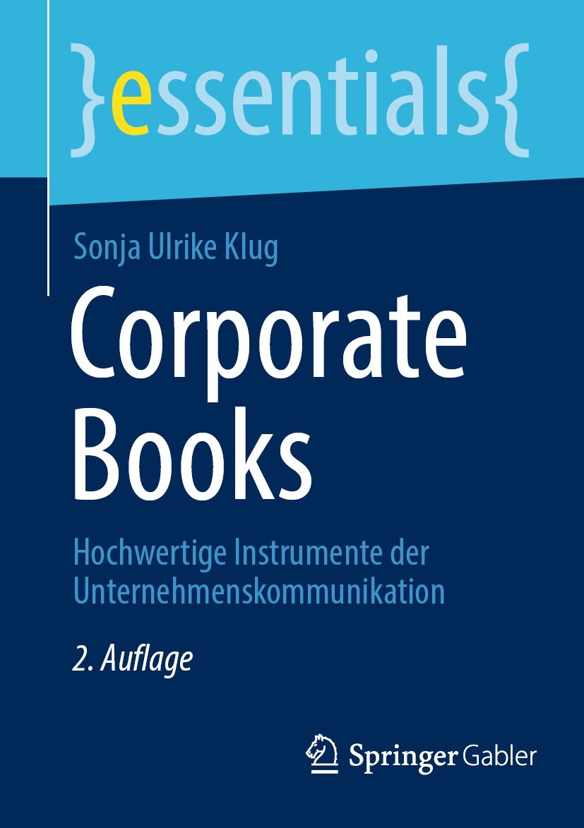 Titlebook: Corporate Books; Hochwertige Instrume Sonja Ulrike Klug Book 2023Latest edition Der/die Herausgeber bzw. der/die Autor(en), exklusiv lizenz Titlebook: Corporate Books; Hochwertige Instrume Sonja Ulrike Klug Book 2023Latest edition Der/die Herausgeber bzw. der/die Autor(en), exklusiv lizenz