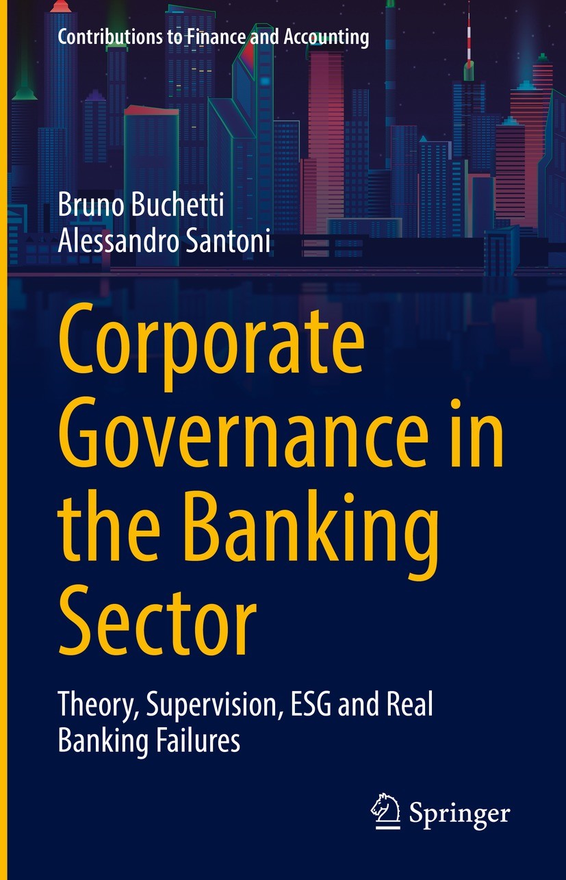Titlebook: Corporate Governance in the Banking Sector; Theory, Supervision, Bruno Buchetti,Alessandro Santoni Book 2022 The Editor(s) (if applicable) Titlebook: Corporate Governance in the Banking Sector; Theory, Supervision, Bruno Buchetti,Alessandro Santoni Book 2022 The Editor(s) (if applicable)