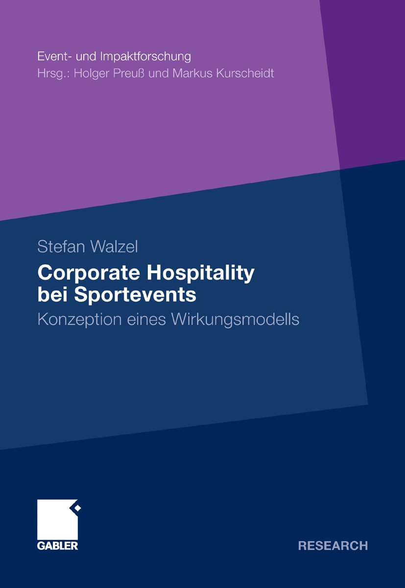 Titlebook: Corporate Hospitality bei Sportevents; Konzeption eines Wir Stefan Walzel Book 2011 Gabler Verlag | Springer Fachmedien Wiesbaden GmbH, Wie Titlebook: Corporate Hospitality bei Sportevents; Konzeption eines Wir Stefan Walzel Book 2011 Gabler Verlag | Springer Fachmedien Wiesbaden GmbH, Wie