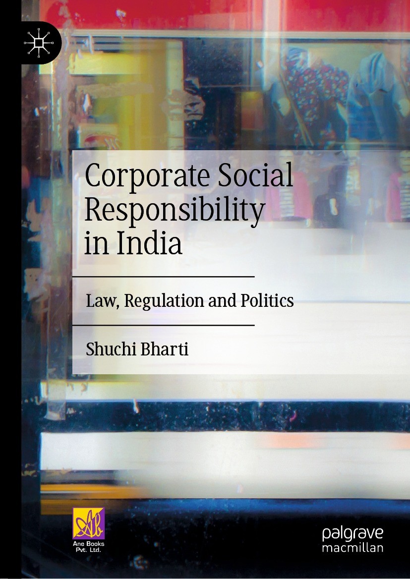 Titlebook: Corporate Social Responsibility in India; Law, Regulation and Shuchi Bharti Book 2022 ANE Books India 2022 Corporate Social Responsibility Titlebook: Corporate Social Responsibility in India; Law, Regulation and Shuchi Bharti Book 2022 ANE Books India 2022 Corporate Social Responsibility