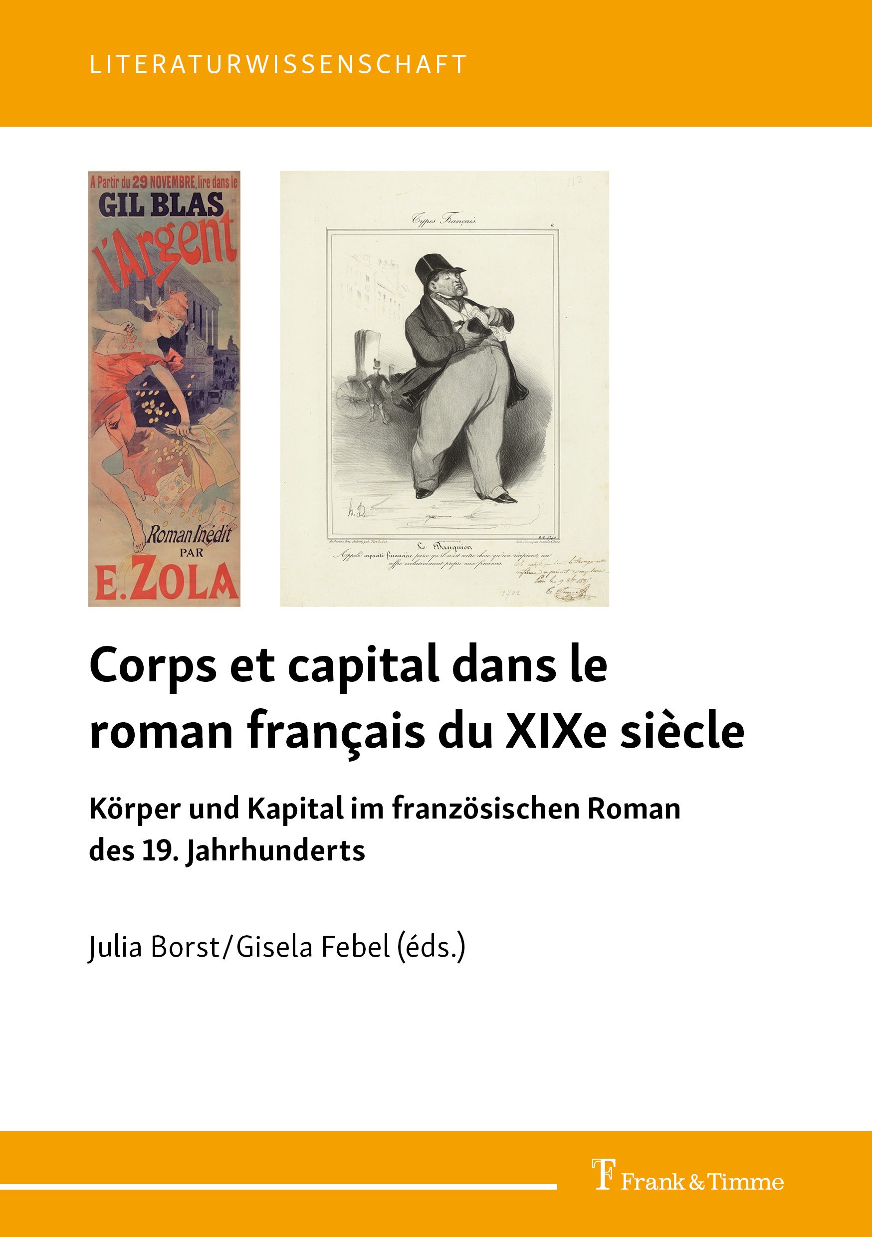 Titlebook: Corps et capital dans le roman français du XIXe siècle; Körper und Kapital i Julia Borst,Gisela Febel Book‘‘‘‘‘‘‘‘ 2024 Frank & Timme GmbH Titlebook: Corps et capital dans le roman français du XIXe siècle; Körper und Kapital i Julia Borst,Gisela Febel Book‘‘‘‘‘‘‘‘ 2024 Frank & Timme GmbH