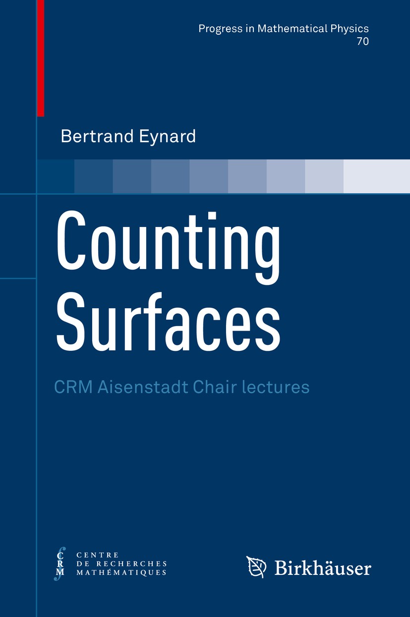 Titlebook: Counting Surfaces; CRM Aisenstadt Chair Bertrand Eynard Book 2016 Springer International Publishing Switzerland 2016 Algebraic geometry.Com Titlebook: Counting Surfaces; CRM Aisenstadt Chair Bertrand Eynard Book 2016 Springer International Publishing Switzerland 2016 Algebraic geometry.Com