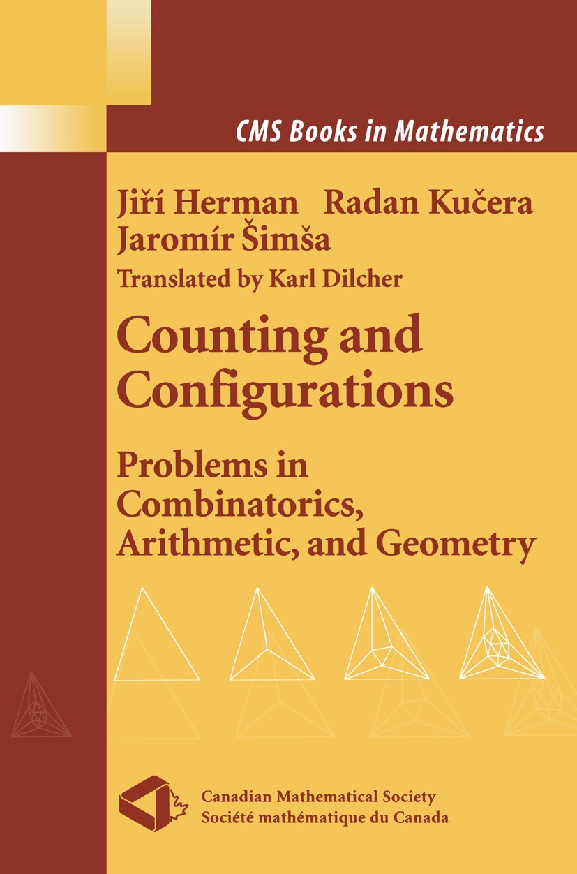 Titlebook: Counting and Configurations; Problems in Combinat Jiří Herman,Radan Kučera,Jaromír Šimša Book 2003 Springer-Verlag New York 2003 Area.Combi Titlebook: Counting and Configurations; Problems in Combinat Jiří Herman,Radan Kučera,Jaromír Šimša Book 2003 Springer-Verlag New York 2003 Area.Combi