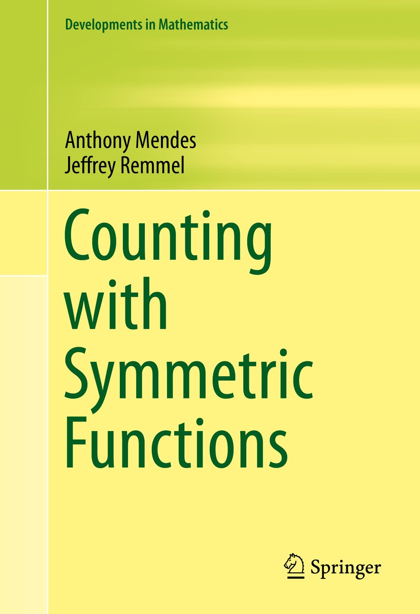Titlebook: Counting with Symmetric Functions; Anthony Mendes,Jeffrey Remmel Book 2015 Springer International Publishing Switzerland 2015 RSK algorith Titlebook: Counting with Symmetric Functions; Anthony Mendes,Jeffrey Remmel Book 2015 Springer International Publishing Switzerland 2015 RSK algorith