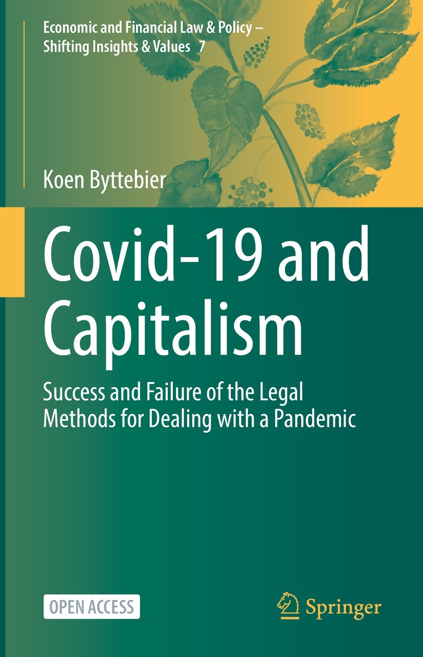 Titlebook: Covid-19 and Capitalism; Success and Failure Koen Byttebier Book‘‘‘‘‘‘‘‘ 2022 The Editor(s) (if applicable) and The Author(s) 2022 Covid-1 Titlebook: Covid-19 and Capitalism; Success and Failure Koen Byttebier Book‘‘‘‘‘‘‘‘ 2022 The Editor(s) (if applicable) and The Author(s) 2022 Covid-1