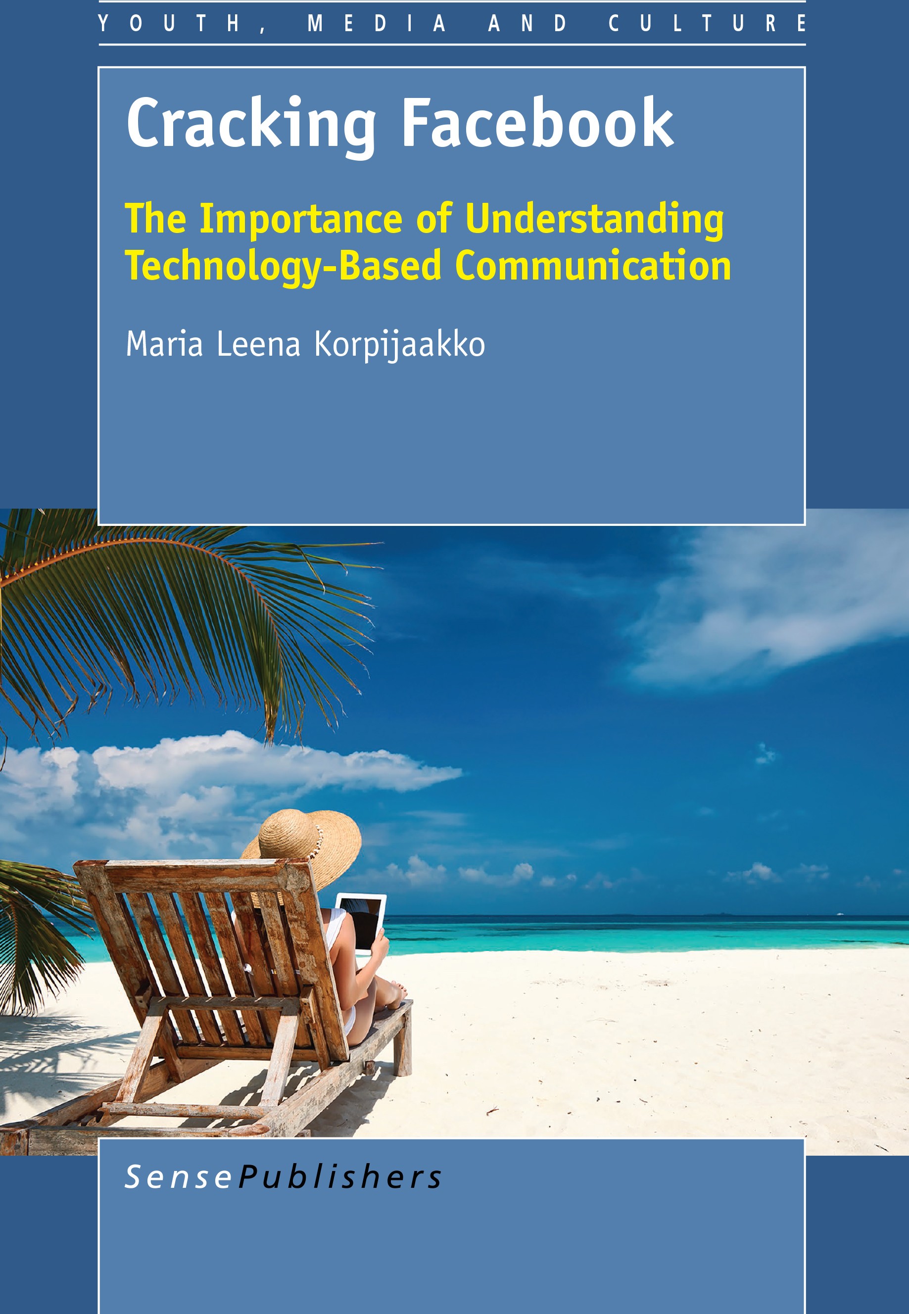 Titlebook: Cracking Facebook; The Importance of Un Maria Leena Korpijaakko Book 2015 The Editor(s) (if applicable) and The Author(s), under exclusive Titlebook: Cracking Facebook; The Importance of Un Maria Leena Korpijaakko Book 2015 The Editor(s) (if applicable) and The Author(s), under exclusive
