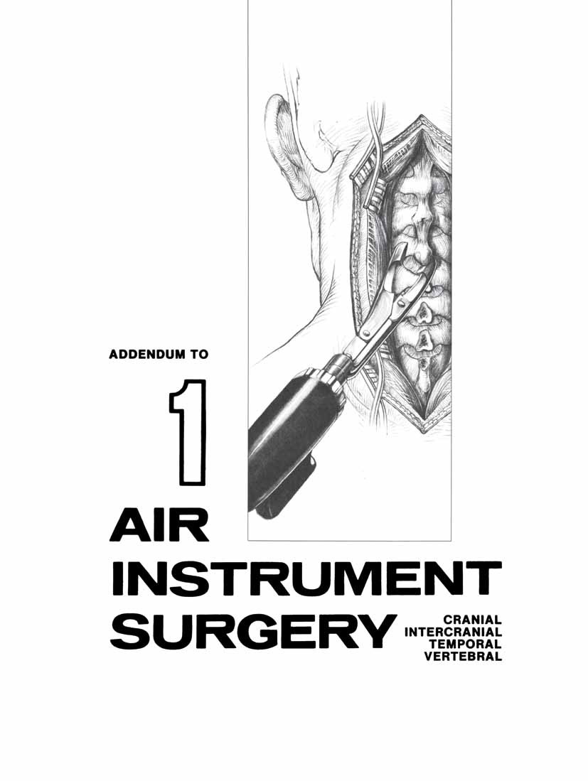 Titlebook: Cranio-Spinal Surgery with the Ronjair®; Addendum to Air Inst R. M. Hall Book 1973 Springer-Verlag Berlin Heidelberg 1973 attention.bone.fa Titlebook: Cranio-Spinal Surgery with the Ronjair®; Addendum to Air Inst R. M. Hall Book 1973 Springer-Verlag Berlin Heidelberg 1973 attention.bone.fa