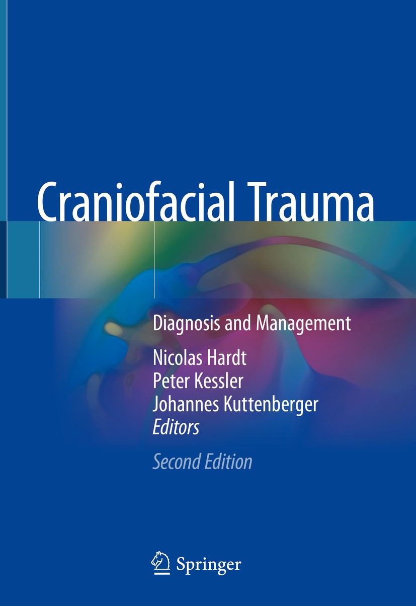 Titlebook: Craniofacial Trauma; Diagnosis and Manage Nicolas Hardt,Peter Kessler,Johannes Kuttenberger Book 2019Latest edition Springer International Titlebook: Craniofacial Trauma; Diagnosis and Manage Nicolas Hardt,Peter Kessler,Johannes Kuttenberger Book 2019Latest edition Springer International