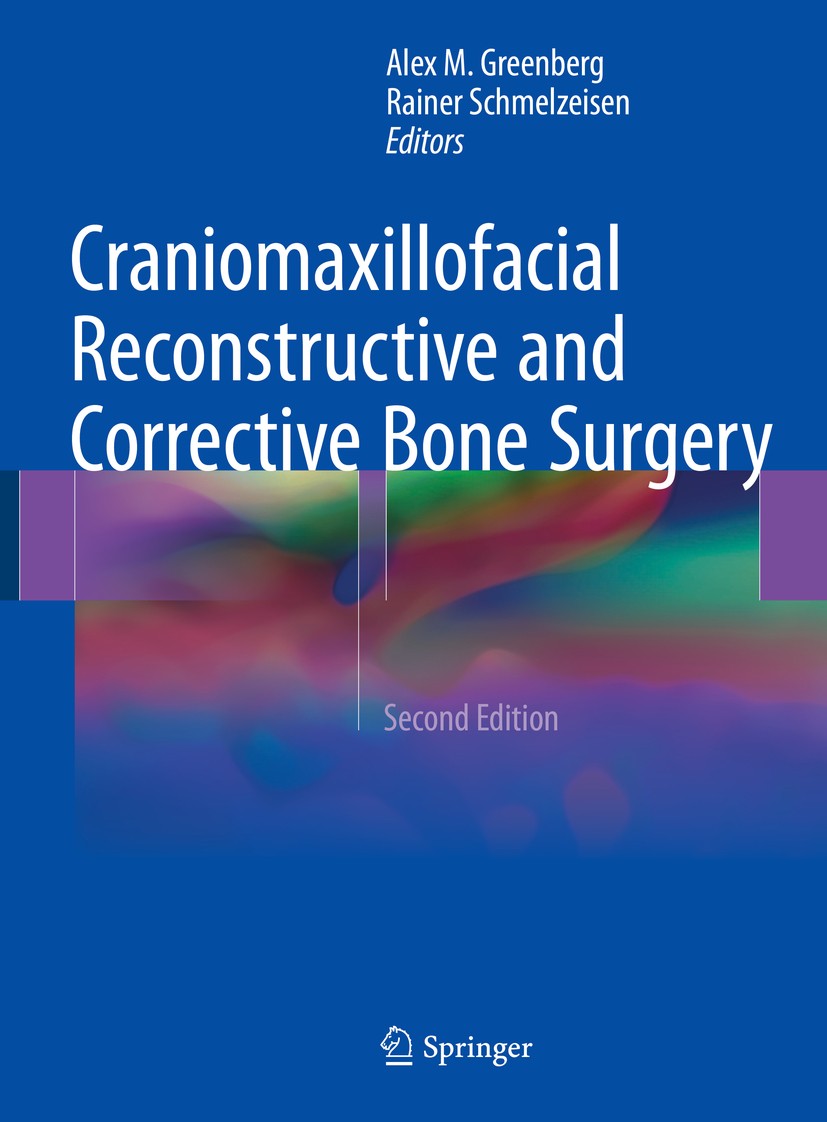 Titlebook: Craniomaxillofacial Reconstructive and Corrective Bone Surgery; Alex M. Greenberg,Rainer Schmelzeisen Book 2019Latest edition Springer Sci Titlebook: Craniomaxillofacial Reconstructive and Corrective Bone Surgery; Alex M. Greenberg,Rainer Schmelzeisen Book 2019Latest edition Springer Sci