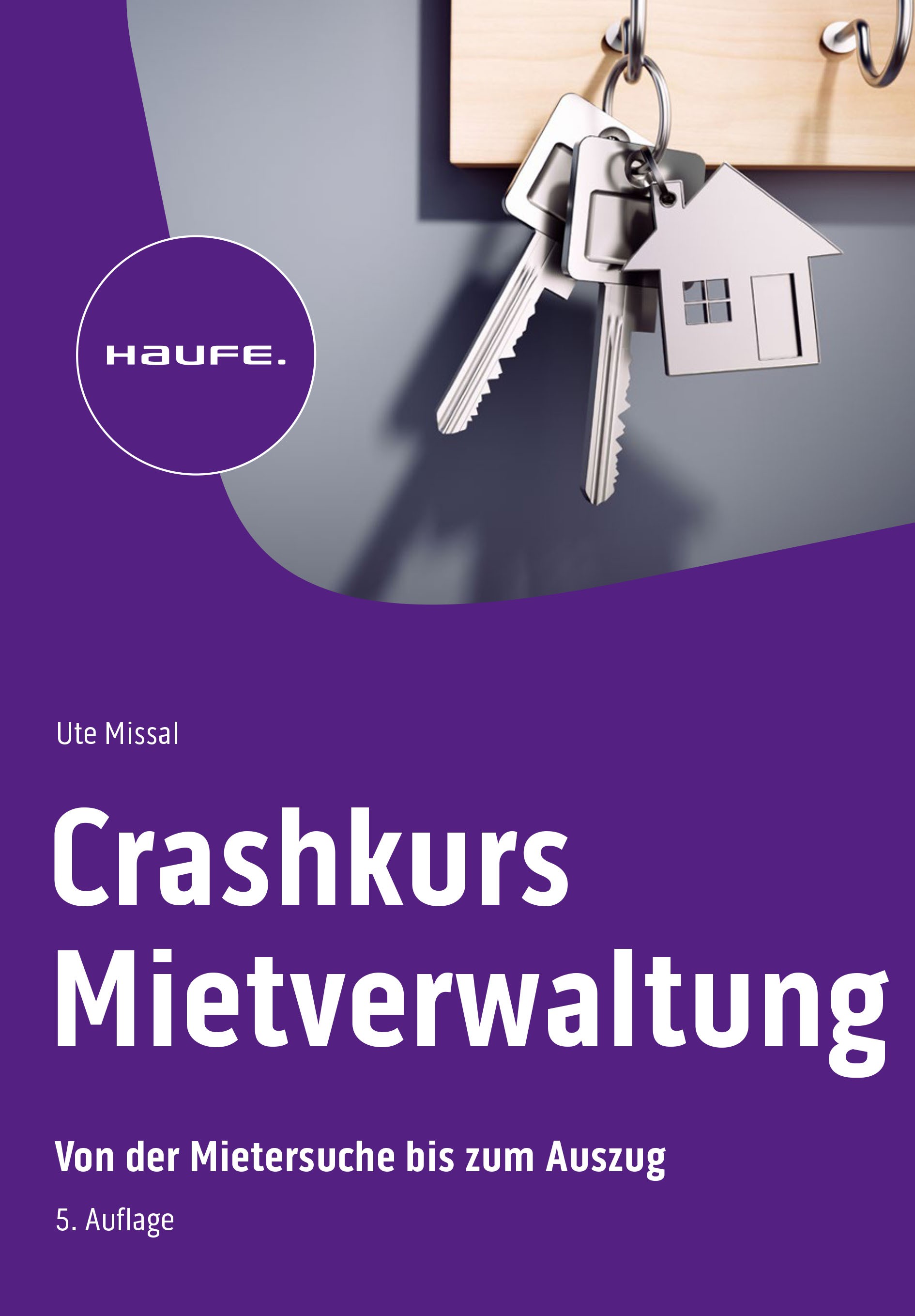 Titlebook: Crashkurs Mietverwaltung; Von der Mietersuche Ute Missal Book 2023Latest edition Haufe-Lexware GmbH & Co. KG, Freiburg 2023 Mietersuche.Au Titlebook: Crashkurs Mietverwaltung; Von der Mietersuche Ute Missal Book 2023Latest edition Haufe-Lexware GmbH & Co. KG, Freiburg 2023 Mietersuche.Au