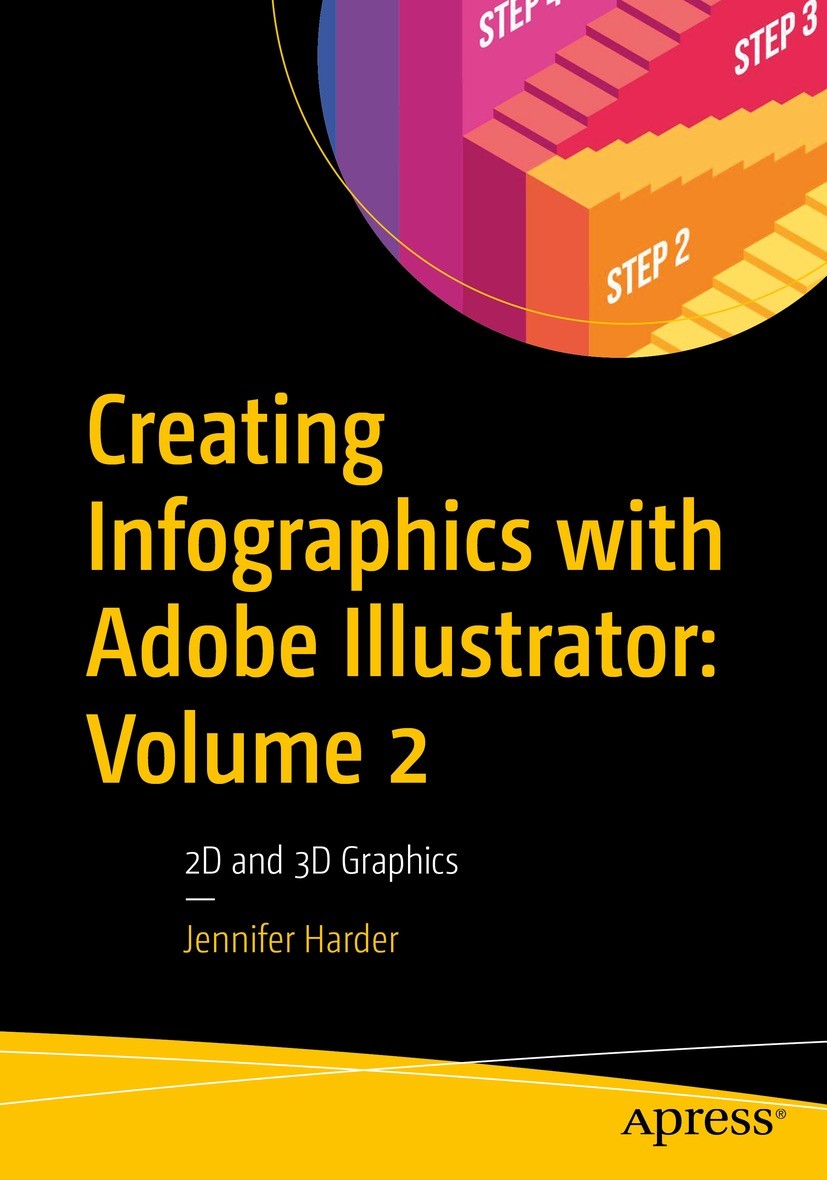 Titlebook: Creating Infographics with Adobe Illustrator: Volume 2; 2D and 3D Graphics Jennifer Harder Book 2023 Jennifer Harder 2023 Adobe Illustrator Titlebook: Creating Infographics with Adobe Illustrator: Volume 2; 2D and 3D Graphics Jennifer Harder Book 2023 Jennifer Harder 2023 Adobe Illustrator