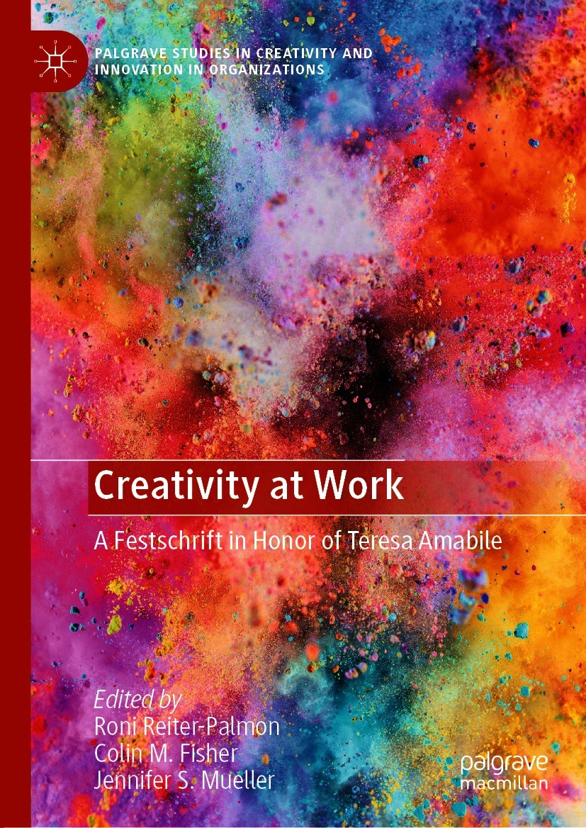 Titlebook: Creativity at Work; A Festschrift in Hon Roni Reiter-Palmon,Colin M. Fisher,Jennifer S. Mue Book 2020 The Editor(s) (if applicable) and The Titlebook: Creativity at Work; A Festschrift in Hon Roni Reiter-Palmon,Colin M. Fisher,Jennifer S. Mue Book 2020 The Editor(s) (if applicable) and The
