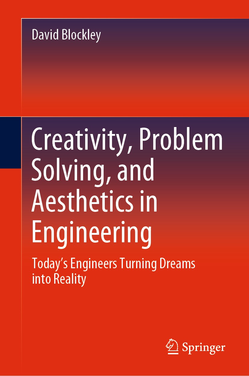 Titlebook: Creativity, Problem Solving, and Aesthetics in Engineering; Today‘s Engineers Tu David Blockley Book 2020 Springer Nature Switzerland AG 20 Titlebook: Creativity, Problem Solving, and Aesthetics in Engineering; Today‘s Engineers Tu David Blockley Book 2020 Springer Nature Switzerland AG 20
