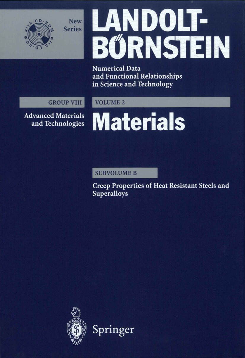 Titlebook: Creep Properties of Heat Resistant Steels and Superalloys; K. Yagi,G. Merckling,H. Warlimont Book 2004Latest edition Springer-Verlag Berli Titlebook: Creep Properties of Heat Resistant Steels and Superalloys; K. Yagi,G. Merckling,H. Warlimont Book 2004Latest edition Springer-Verlag Berli