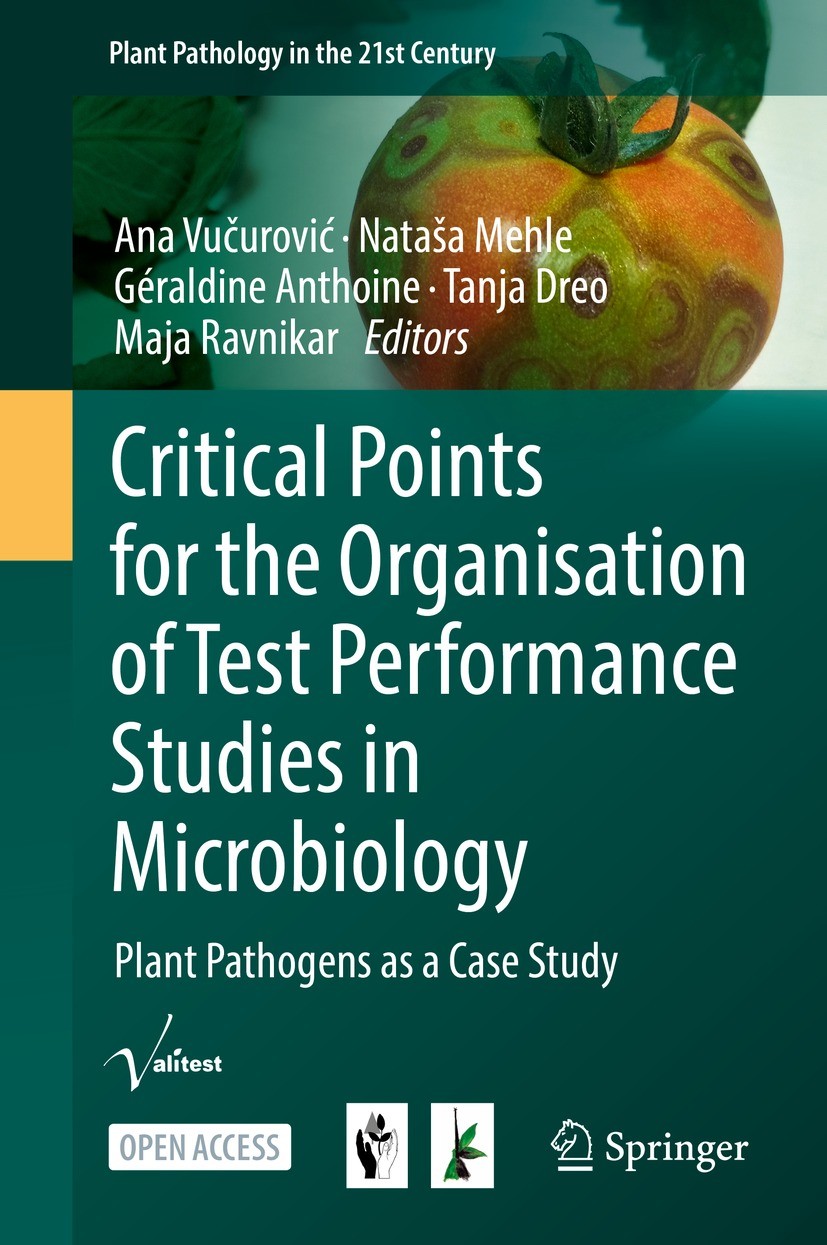 Titlebook: Critical Points for the Organisation of Test Performance Studies in Microbiology; Plant Pathogens as a Ana Vučurović,Nataša Mehle,Maja Ravn Titlebook: Critical Points for the Organisation of Test Performance Studies in Microbiology; Plant Pathogens as a Ana Vučurović,Nataša Mehle,Maja Ravn