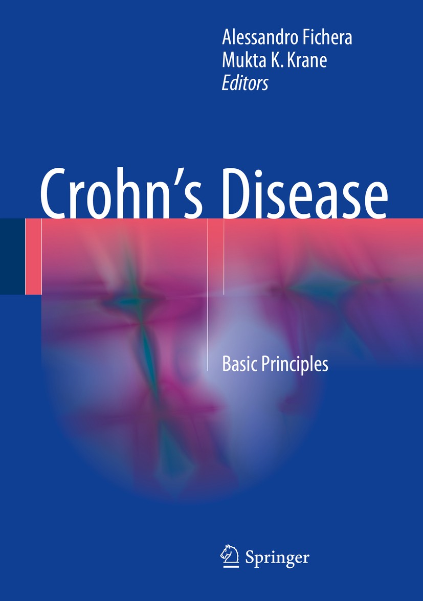 Titlebook: Crohn’s Disease; Basic Principles Alessandro Fichera,Mukta K. Krane Book 2015 Springer International Publishing Switzerland 2015 Body Imagi Titlebook: Crohn’s Disease; Basic Principles Alessandro Fichera,Mukta K. Krane Book 2015 Springer International Publishing Switzerland 2015 Body Imagi