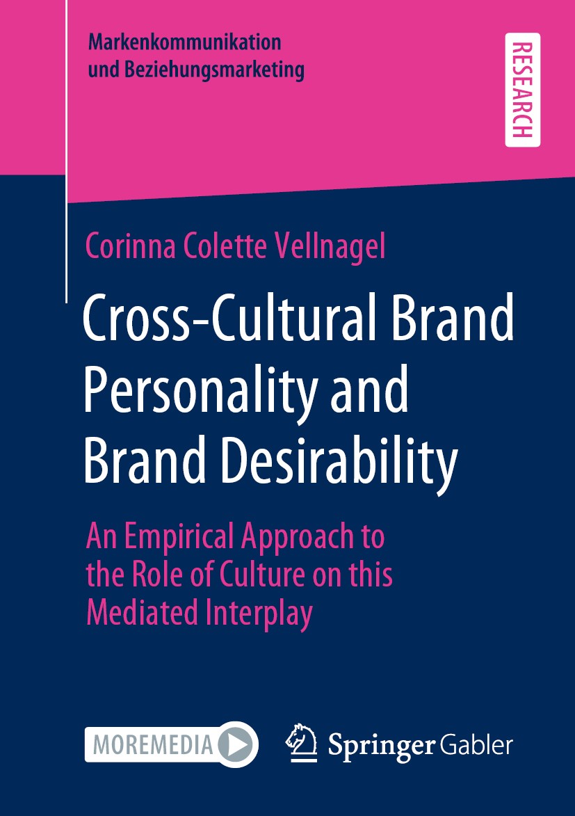 Titlebook: Cross-Cultural Brand Personality and Brand Desirability; An Empirical Approac Corinna Colette Vellnagel Book 2020 The Editor(s) (if applica Titlebook: Cross-Cultural Brand Personality and Brand Desirability; An Empirical Approac Corinna Colette Vellnagel Book 2020 The Editor(s) (if applica