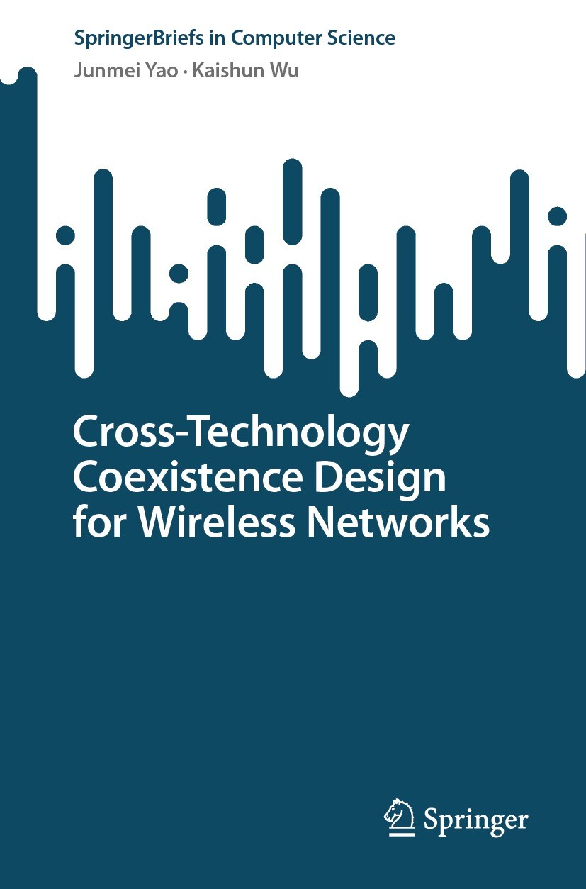 Titlebook: Cross-Technology Coexistence Design for Wireless Networks; Junmei Yao,Kaishun Wu Book 2023 The Editor(s) (if applicable) and The Author(s) Titlebook: Cross-Technology Coexistence Design for Wireless Networks; Junmei Yao,Kaishun Wu Book 2023 The Editor(s) (if applicable) and The Author(s)