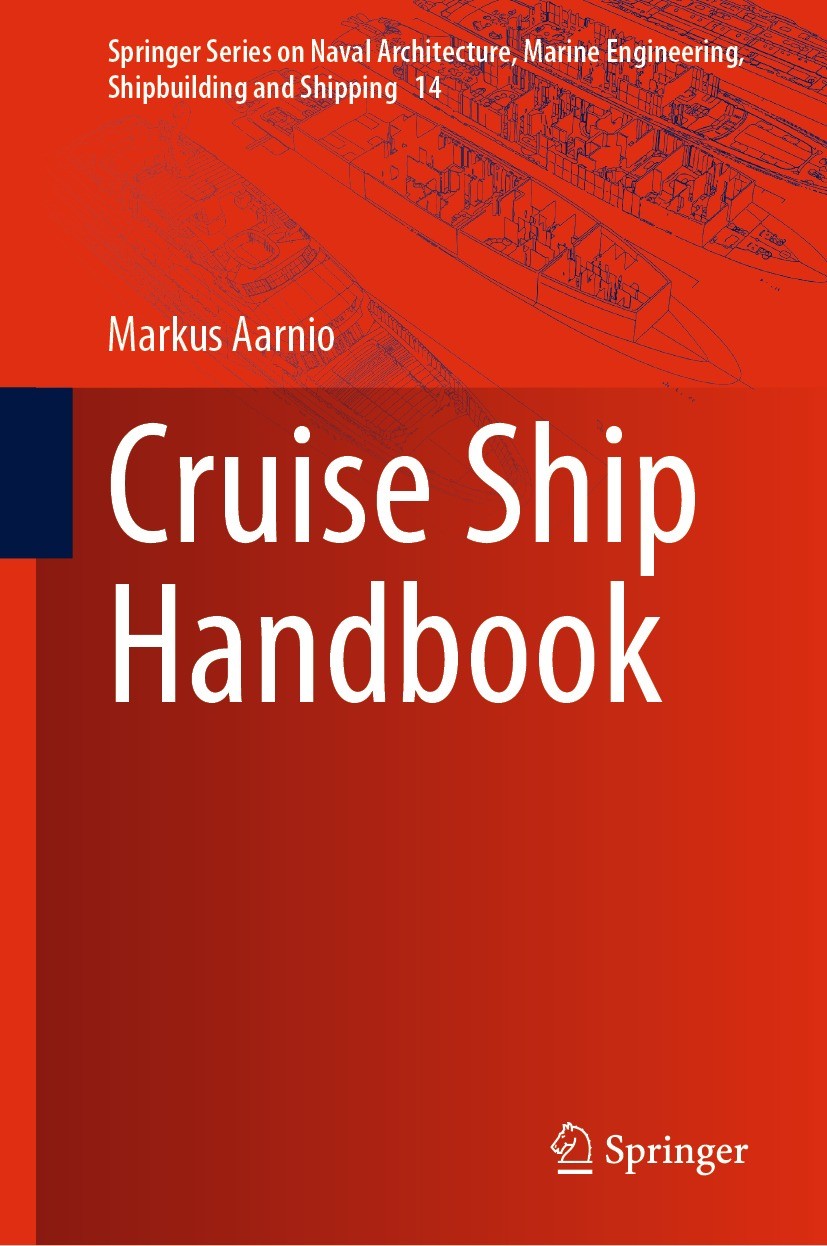 Titlebook: Cruise Ship Handbook; Markus Aarnio Book 2023 The Editor(s) (if applicable) and The Author(s), under exclusive license to Springer Nature Titlebook: Cruise Ship Handbook; Markus Aarnio Book 2023 The Editor(s) (if applicable) and The Author(s), under exclusive license to Springer Nature