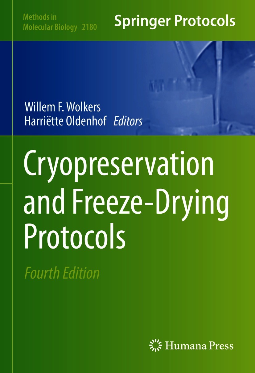 Titlebook: Cryopreservation and Freeze-Drying Protocols; Willem F. Wolkers,Harriëtte Oldenhof Book 2021Latest edition Springer Science+Business Media Titlebook: Cryopreservation and Freeze-Drying Protocols; Willem F. Wolkers,Harriëtte Oldenhof Book 2021Latest edition Springer Science+Business Media