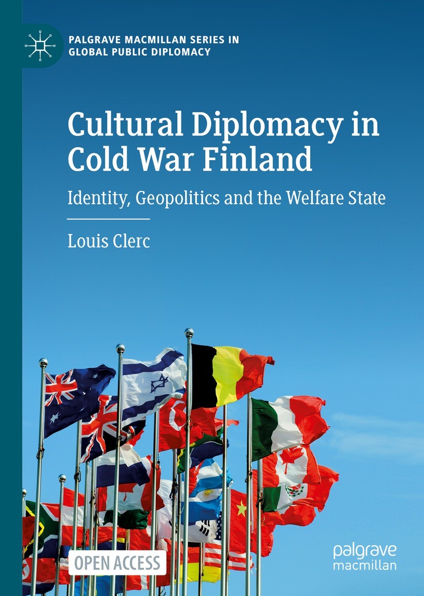 Titlebook: Cultural Diplomacy in Cold War Finland; Identity, Geopolitic Louis Clerc Book‘‘‘‘‘‘‘‘ 2023 The Editor(s) (if applicable) and The Author(s) Titlebook: Cultural Diplomacy in Cold War Finland; Identity, Geopolitic Louis Clerc Book‘‘‘‘‘‘‘‘ 2023 The Editor(s) (if applicable) and The Author(s)