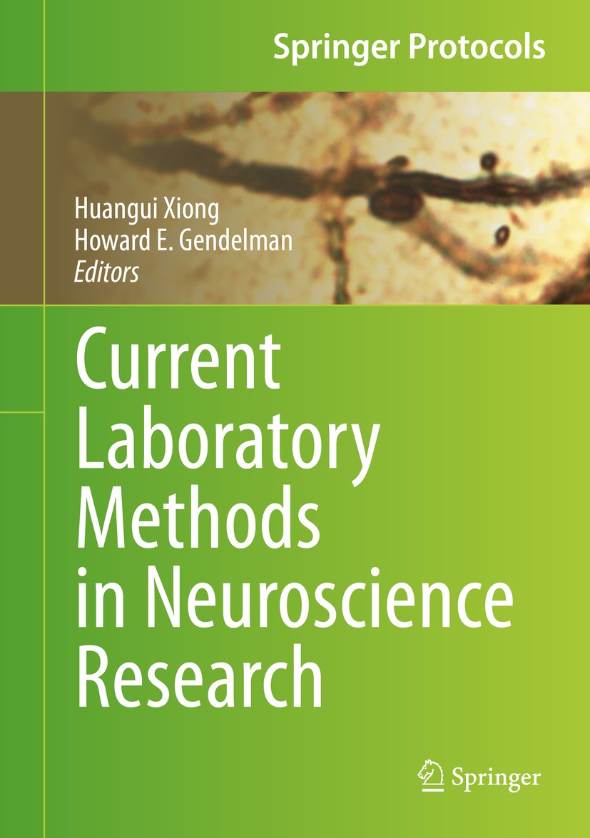 Titlebook: Current Laboratory Methods in Neuroscience Research; Huangui Xiong,Howard E. Gendelman Book 2014 Springer Science+Business Media New York Titlebook: Current Laboratory Methods in Neuroscience Research; Huangui Xiong,Howard E. Gendelman Book 2014 Springer Science+Business Media New York