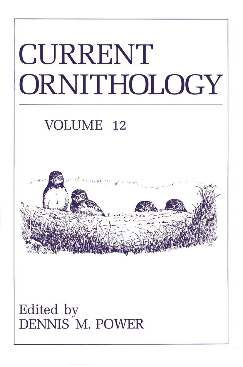 Titlebook: Current Ornithology; Dennis M. Power Book 1995 Springer Science+Business Media New York 1995 anatomy.behavior.biology.bird.conservation bi Titlebook: Current Ornithology; Dennis M. Power Book 1995 Springer Science+Business Media New York 1995 anatomy.behavior.biology.bird.conservation bi