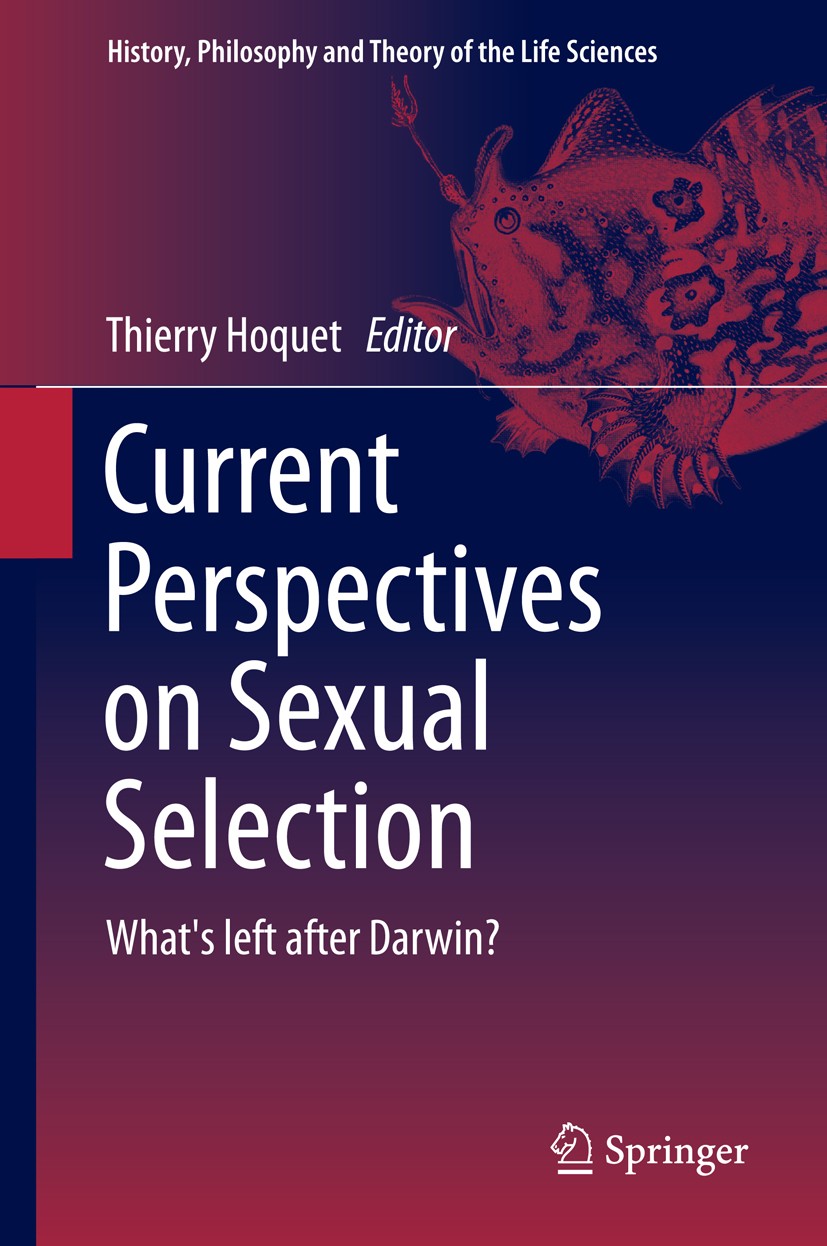 Titlebook: Current Perspectives on Sexual Selection; What‘s left after Da Thierry Hoquet Book 2015 Springer Science+Business Media Dordrecht 2015 Anim Titlebook: Current Perspectives on Sexual Selection; What‘s left after Da Thierry Hoquet Book 2015 Springer Science+Business Media Dordrecht 2015 Anim
