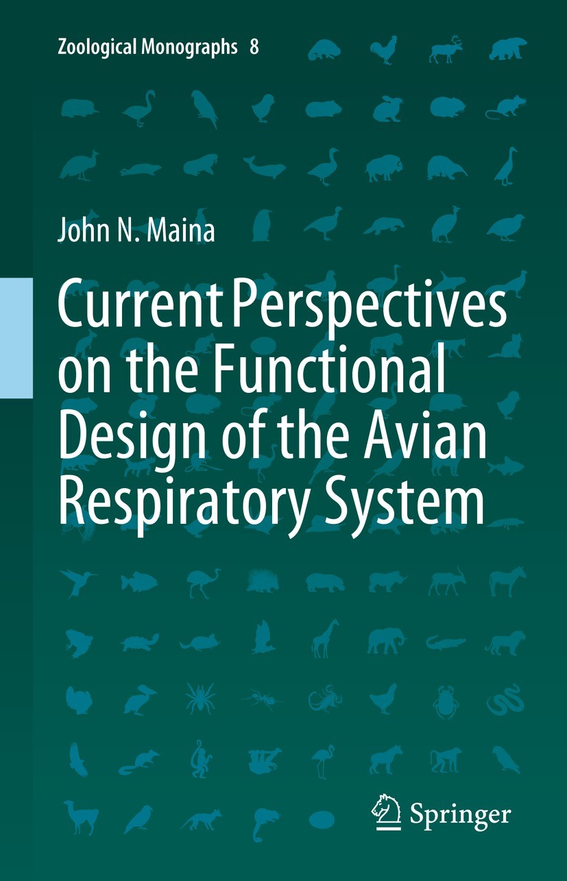 Titlebook: Current Perspectives on the Functional Design of the Avian Respiratory System; John N. Maina Book 2023 The Editor(s) (if applicable) and T Titlebook: Current Perspectives on the Functional Design of the Avian Respiratory System; John N. Maina Book 2023 The Editor(s) (if applicable) and T