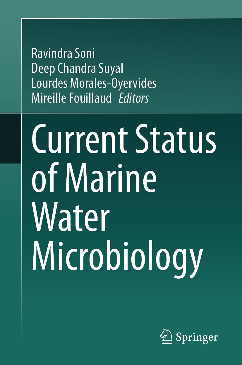 Titlebook: Current Status of Marine Water Microbiology; Ravindra Soni,Deep Chandra Suyal,Mireille Fouillau Book 2023 The Editor(s) (if applicable) an Titlebook: Current Status of Marine Water Microbiology; Ravindra Soni,Deep Chandra Suyal,Mireille Fouillau Book 2023 The Editor(s) (if applicable) an