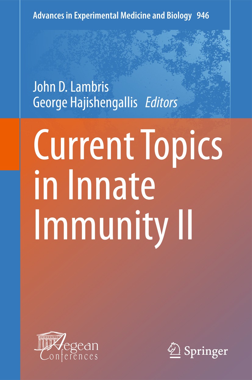 Titlebook: Current Topics in Innate Immunity II; John D. Lambris,George Hajishengallis Book 2012 The Editor(s) (if applicable) and The Author(s), und Titlebook: Current Topics in Innate Immunity II; John D. Lambris,George Hajishengallis Book 2012 The Editor(s) (if applicable) and The Author(s), und