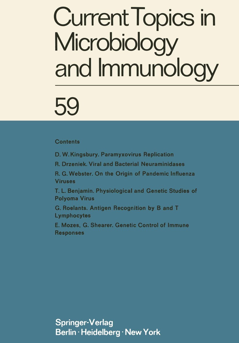 Titlebook: Current Topics in Microbiology and Immunology; Ergebnisse der Mikro W. Arber,W. Braun,E. Wecker Conference proceedings 1972 The Editor(s) ( Titlebook: Current Topics in Microbiology and Immunology; Ergebnisse der Mikro W. Arber,W. Braun,E. Wecker Conference proceedings 1972 The Editor(s) (