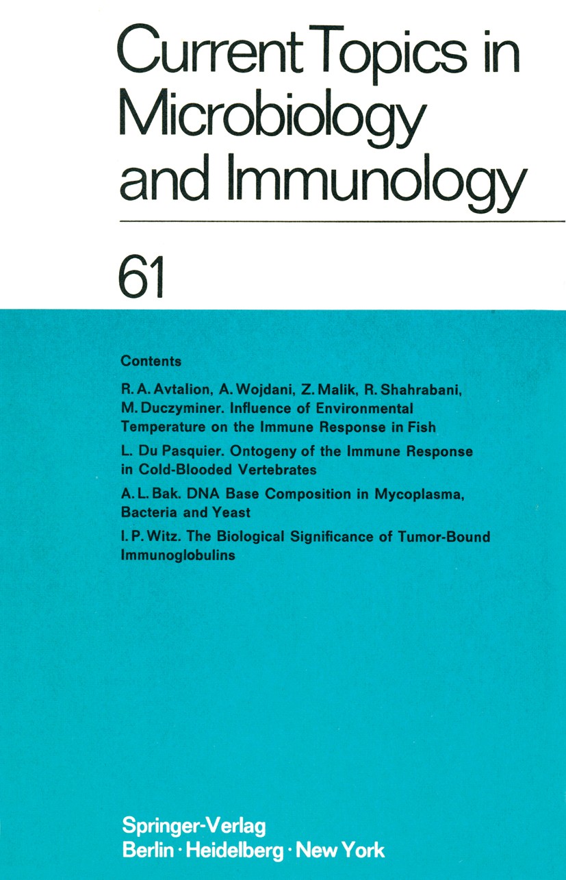 Titlebook: Current Topics in Microbiology and Immunology / Ergebnisse der Mikrobiologie und Immunitätsforschung; Volume 61 W. Arber,R. Haas,E. Wecker Titlebook: Current Topics in Microbiology and Immunology / Ergebnisse der Mikrobiologie und Immunitätsforschung; Volume 61 W. Arber,R. Haas,E. Wecker