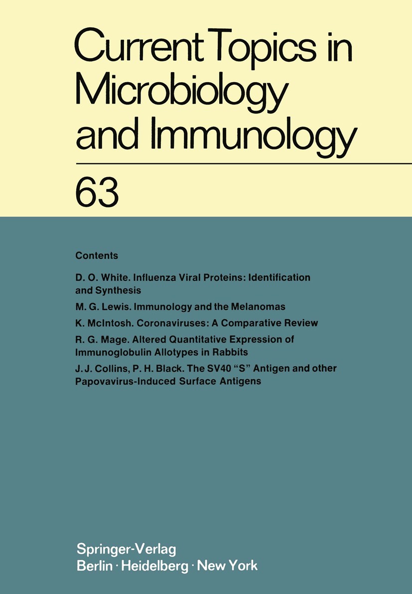 Titlebook: Current Topics in Microbiology and Immunology / Ergebnisse der Mikrobiologie und Immunitätsforschung; W. Arber,R. Haas,E. Wecker Conferenc Titlebook: Current Topics in Microbiology and Immunology / Ergebnisse der Mikrobiologie und Immunitätsforschung; W. Arber,R. Haas,E. Wecker Conferenc