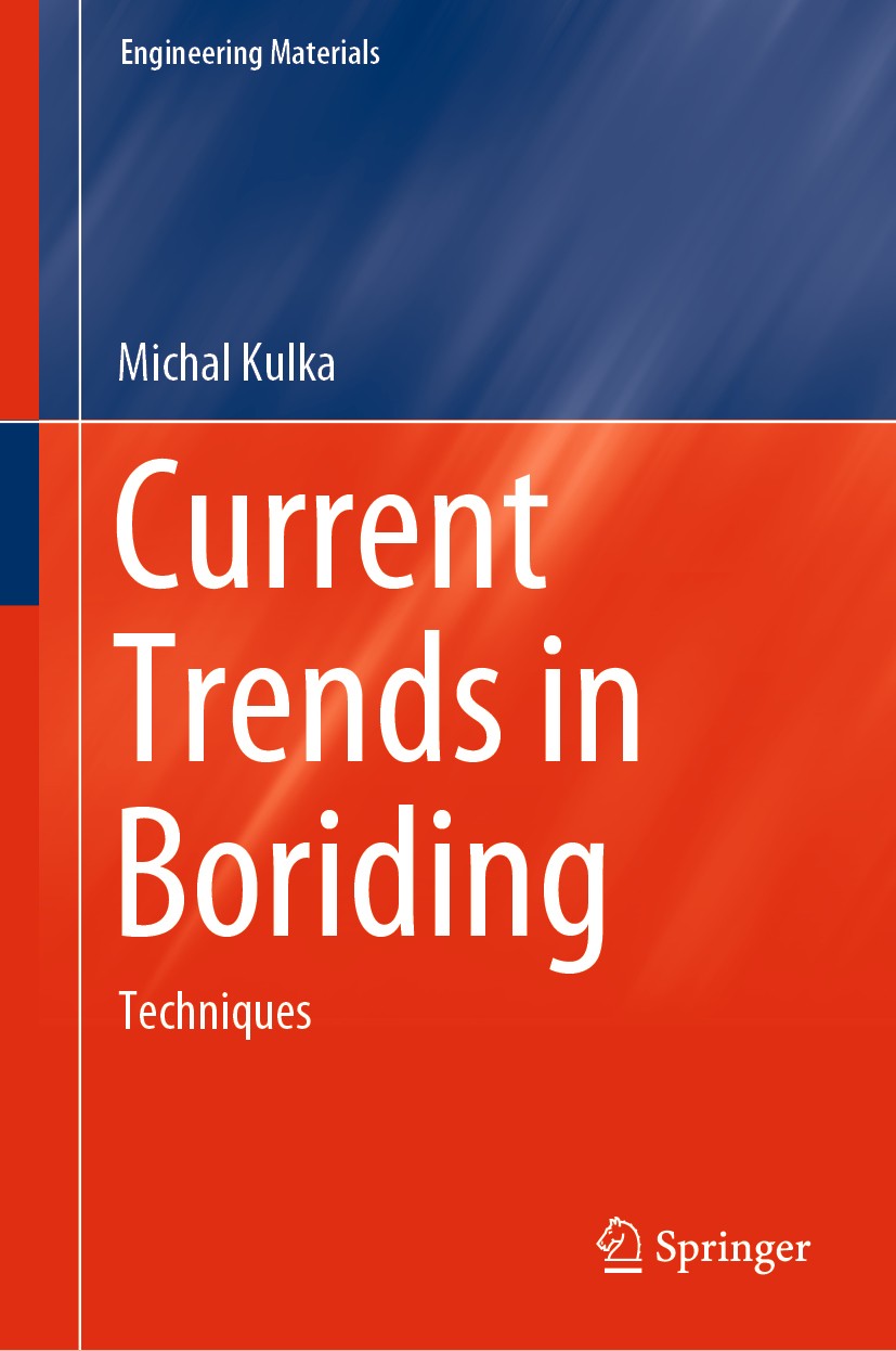 Titlebook: Current Trends in Boriding; Techniques Michal Kulka Book 2019 Springer Nature Switzerland AG 2019 boriding techniques.thermochemical techni Titlebook: Current Trends in Boriding; Techniques Michal Kulka Book 2019 Springer Nature Switzerland AG 2019 boriding techniques.thermochemical techni