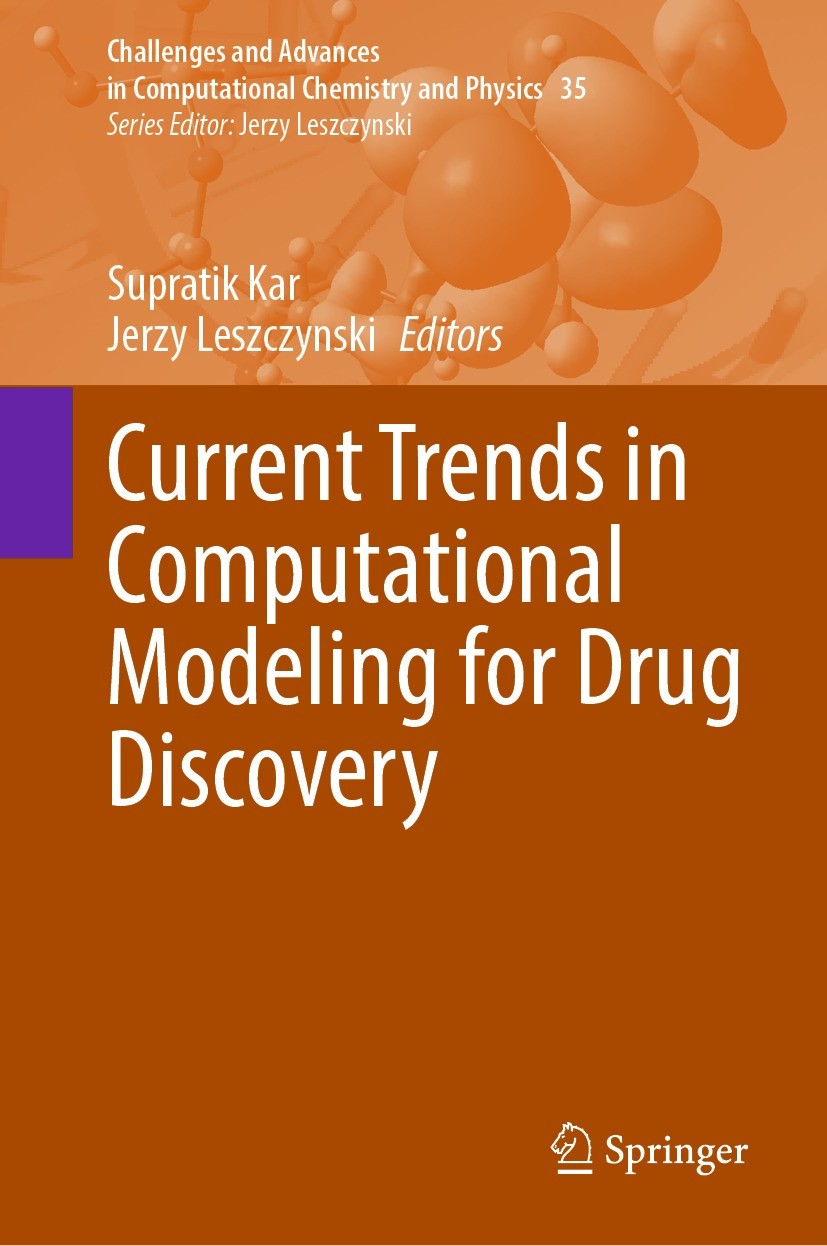 Titlebook: Current Trends in Computational Modeling for Drug Discovery; Supratik Kar,Jerzy Leszczynski Book 2023 The Editor(s) (if applicable) and Th Titlebook: Current Trends in Computational Modeling for Drug Discovery; Supratik Kar,Jerzy Leszczynski Book 2023 The Editor(s) (if applicable) and Th