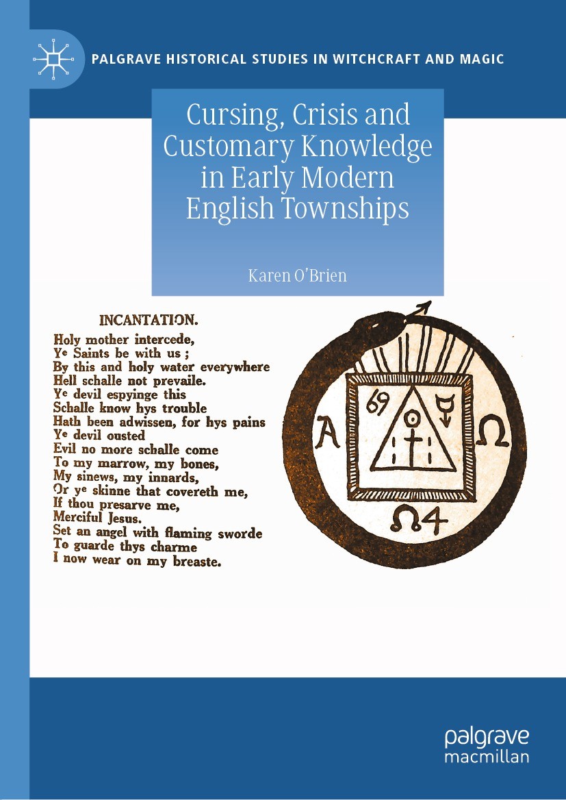 Titlebook: Cursing, Crisis and Customary Knowledge in Early Modern English Townships; Karen O‘Brien Book 2023 The Editor(s) (if applicable) and The A Titlebook: Cursing, Crisis and Customary Knowledge in Early Modern English Townships; Karen O‘Brien Book 2023 The Editor(s) (if applicable) and The A
