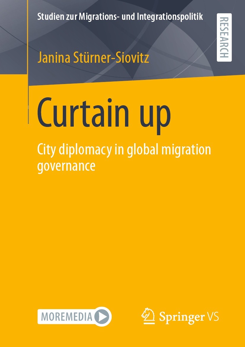 Titlebook: Curtain up; City diplomacy in gl Janina Stürner-Siovitz Book 2022 The Editor(s) (if applicable) and The Author(s), under exclusive license Titlebook: Curtain up; City diplomacy in gl Janina Stürner-Siovitz Book 2022 The Editor(s) (if applicable) and The Author(s), under exclusive license