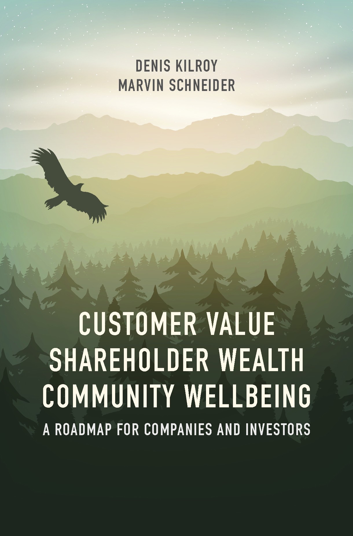 Titlebook: Customer Value, Shareholder Wealth, Community Wellbeing; A Roadmap for Compan Denis Kilroy,Marvin Schneider Book 2017 The Editor(s) (if app Titlebook: Customer Value, Shareholder Wealth, Community Wellbeing; A Roadmap for Compan Denis Kilroy,Marvin Schneider Book 2017 The Editor(s) (if app