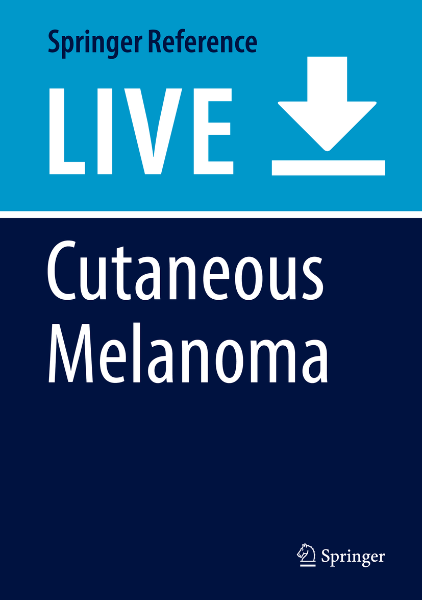 Titlebook: Cutaneous Melanoma; Charles Balch,Michael Atkins,Arthur J. Sober Living reference work 20200th edition cutaneous melanoma.melanoma stagin Titlebook: Cutaneous Melanoma; Charles Balch,Michael Atkins,Arthur J. Sober Living reference work 20200th edition cutaneous melanoma.melanoma stagin