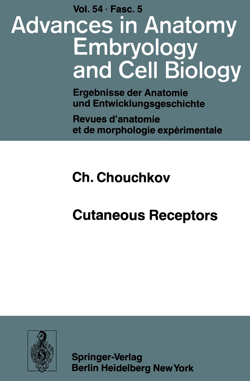Titlebook: Cutaneous Receptors; Ch. Chouchkov Book 1978 The Editor(s) (if applicable) and The Author(s), under exclusive license to Springer-Verlag G Titlebook: Cutaneous Receptors; Ch. Chouchkov Book 1978 The Editor(s) (if applicable) and The Author(s), under exclusive license to Springer-Verlag G