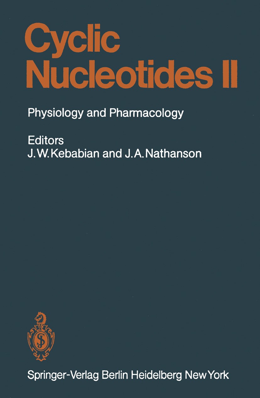Titlebook: Cyclic Nucleotides; Part II: Physiology John W. Kebabian,James A. Nathanson Book 1982 Springer-Verlag Berlin Heidelberg 1982 biochemistry. Titlebook: Cyclic Nucleotides; Part II: Physiology John W. Kebabian,James A. Nathanson Book 1982 Springer-Verlag Berlin Heidelberg 1982 biochemistry.