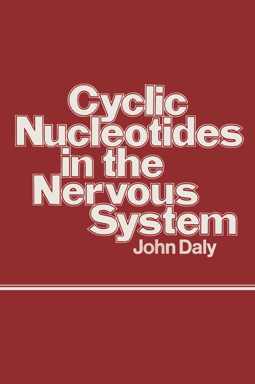 Titlebook: Cyclic Nucleotides in the Nervous System; John Daly Book 1977 Plenum Press, New York 1977 adenosine.biology.brain.communication.experiment Titlebook: Cyclic Nucleotides in the Nervous System; John Daly Book 1977 Plenum Press, New York 1977 adenosine.biology.brain.communication.experiment