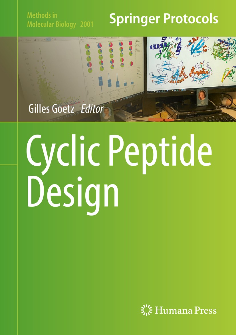 Titlebook: Cyclic Peptide Design; Gilles Goetz Book 2019 Springer Science+Business Media, LLC, part of Springer Nature 2019 Drug design.Small molecul Titlebook: Cyclic Peptide Design; Gilles Goetz Book 2019 Springer Science+Business Media, LLC, part of Springer Nature 2019 Drug design.Small molecul